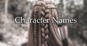 Character Name ideas.